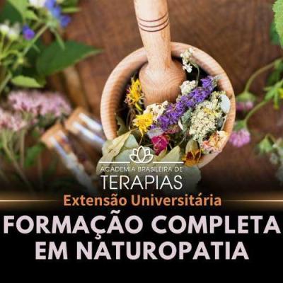 Formação Completa em Naturopatia - Curso de Extensão Universitária Formação Completa em Naturopatia - Curso de Extensão Universitária